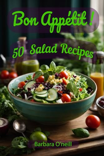 Bon Appetit! 50 Salad Recipes von Independently published