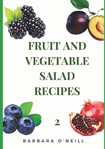 FRUIT AND VEGETABLE SALAD RECIPES: 2 von Independently published