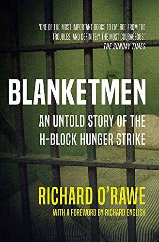 Blanketmen: An Untold Story of the H-block Hunger Strike