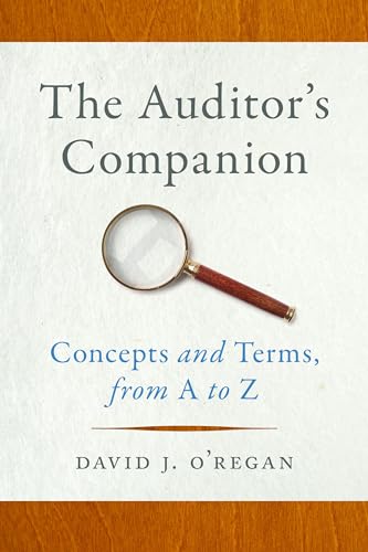 The Auditor's Companion: Concepts and Terms, from A to Z von Georgetown University Press