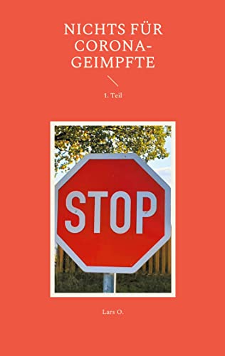 STOP: Nichts für Corona-Geimpfte STOP: Nichts für Corona-Geimpfte von TWENTYSIX