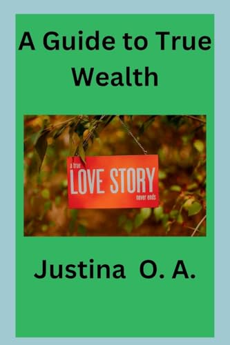 A Guide to True Wealth A Guide to True Wealth von Licentia Forlag