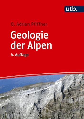 Geologie der Alpen von UTB GmbH