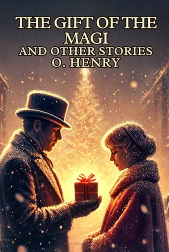 The Gift of the Magi and Other Stories The Gift of the Magi and Other Stories von Independently published
