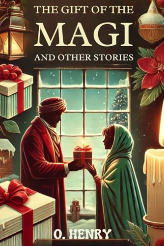 The Gift of the Magi and Other Stories The Gift of the Magi and Other Stories von Independently published