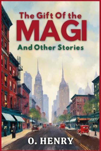 The Gift of the Magi and Other Stories The Gift of the Magi and Other Stories von Independently published