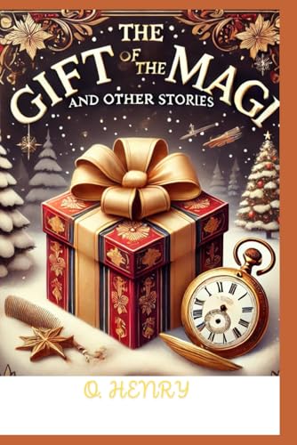 The Gift of the Magi and Other Stories The Gift of the Magi and Other Stories von Independently published