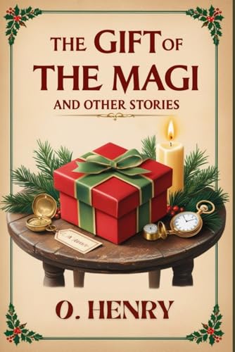 The Gift of the Magi and Other Stories The Gift of the Magi and Other Stories von Independently published