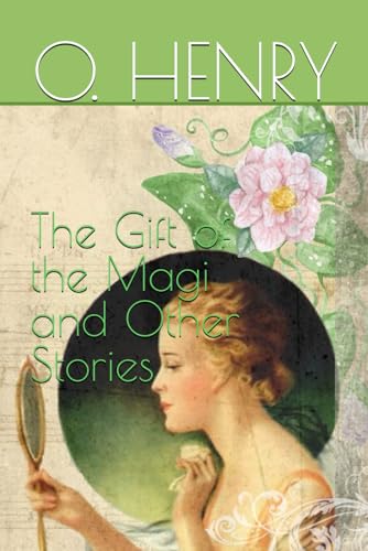 The Gift of the Magi and Other Stories The Gift of the Magi and Other Stories von Independently published