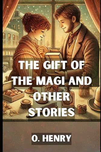 The Gift of the Magi and Other Stories The Gift of the Magi and Other Stories von Independently published