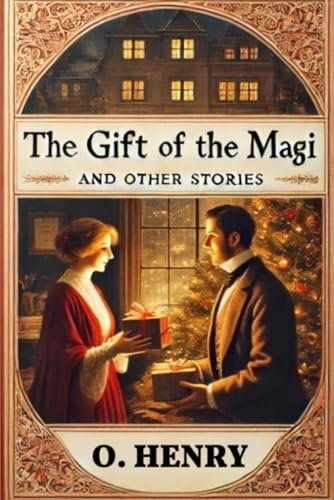 The Gift of the Magi and Other Stories The Gift of the Magi and Other Stories von Independently published