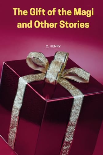 The Gift of the Magi and Other Stories The Gift of the Magi and Other Stories von Independently published