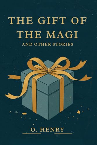 The Gift of the Magi: And Other Stories The Gift of the Magi: And Other Stories von Independently published
