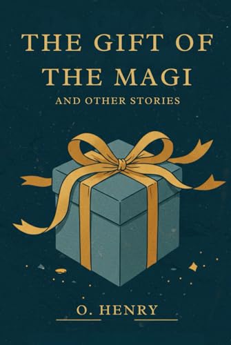 The Gift of the Magi: And Other Stories The Gift of the Magi: And Other Stories von Independently published