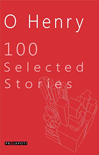 O Henry- 100 Selected Stories