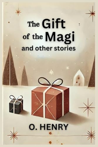 The Gift of the Magi and Other Stories The Gift of the Magi and Other Stories von Independently published
