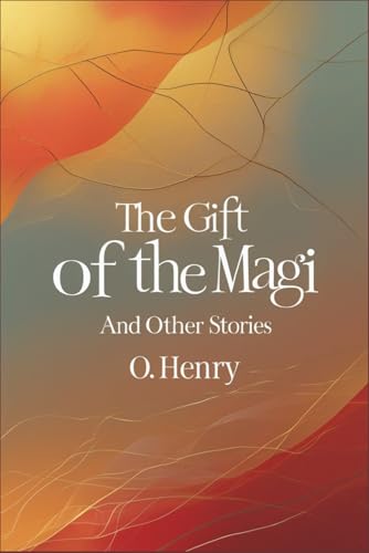 The Gift of the Magi and Other Stories The Gift of the Magi and Other Stories von Independently published