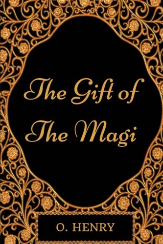 The Gift of the Magi: By O. Henry : Illustrated