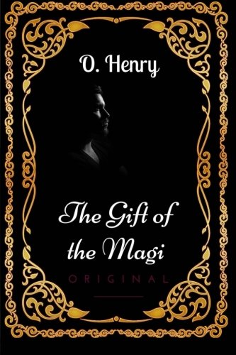 The Gift of the Magi: By O. Henry - Illustrated