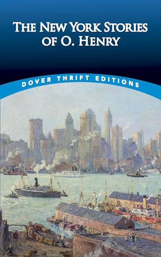 The New York Stories of O. Henry (Dover Thrift Editions) von Dover Publications