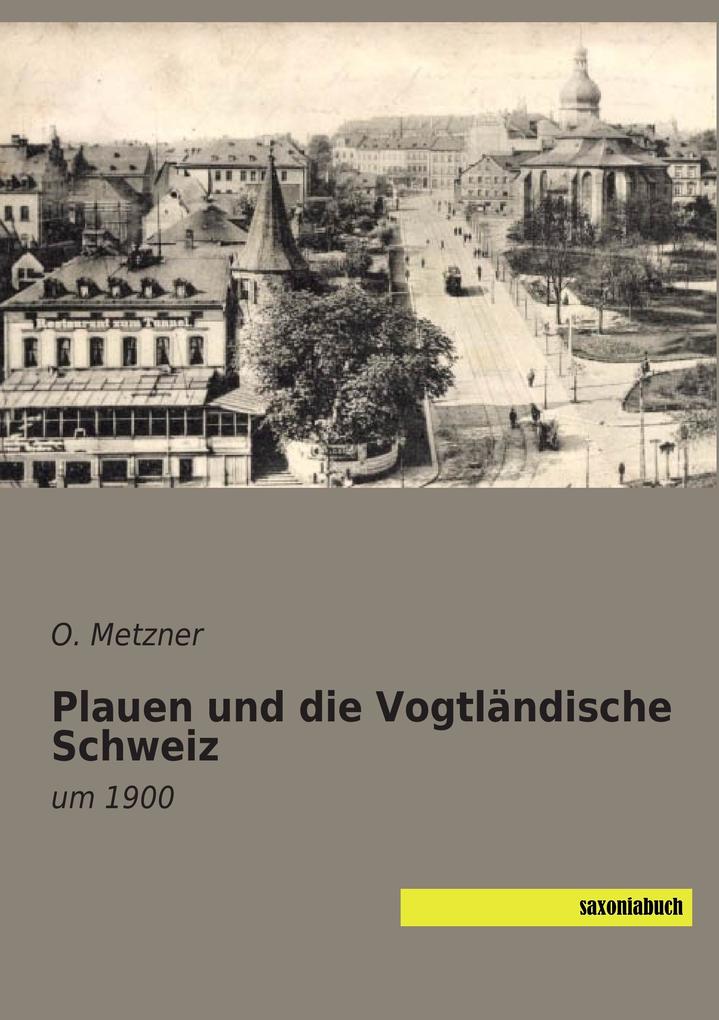 Plauen und die Vogtländische Schweiz von saxoniabuch.de
