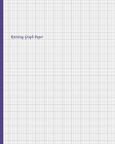 Knitting Graph Paper: 4:5 Ratio Design Blank Knitter's Journal on Your Design Knitting Charts for Creative New Patterns Composition Notebook von Independently published