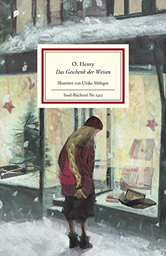 Das Geschenk der Weisen: Der Weihnachtsklassiker | Zauberhaft illustriert von Ulrike Möltgen | Das perfekte Geschenk zu Weihnachten (Insel-Bücherei) von Insel Verlag