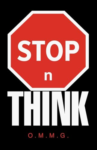 STOP n THINK von Xlibris US