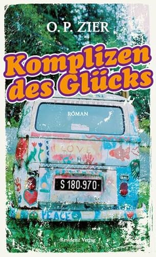 Komplizen des Glücks: Roman