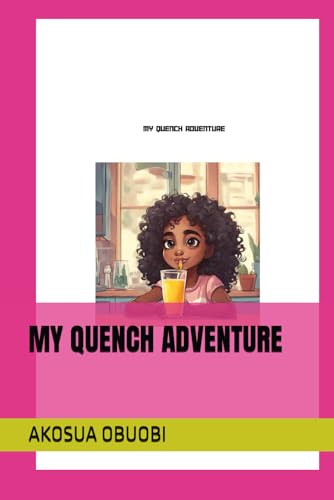 MY QUENCH ADVENTURE (MY COOKING ADVENTURE) von Independently published