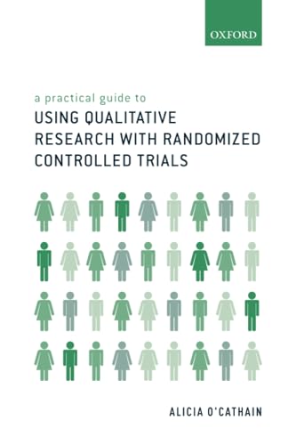 A practical guide to using qualitative research with randomized von Oxford University Press