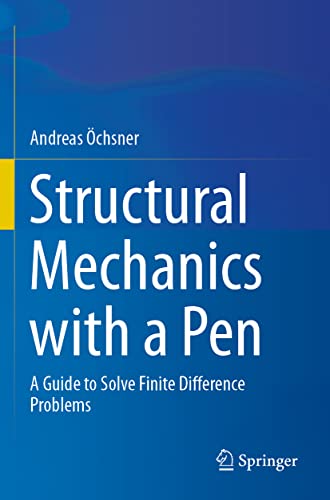 Structural Mechanics with a Pen: A Guide to Solve Finite Difference Problems von Springer