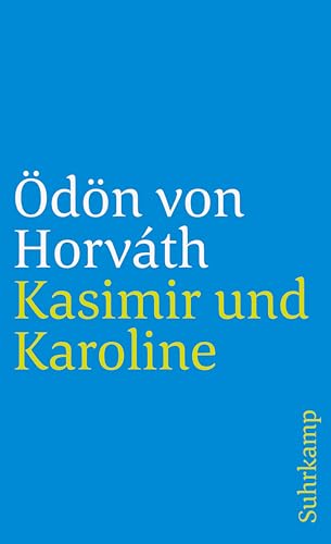 Gesammelte Werke. Kommentierte Werkausgabe in 14 Bänden in Kassette: Band 5: Kasimir und Karoline (suhrkamp taschenbuch)