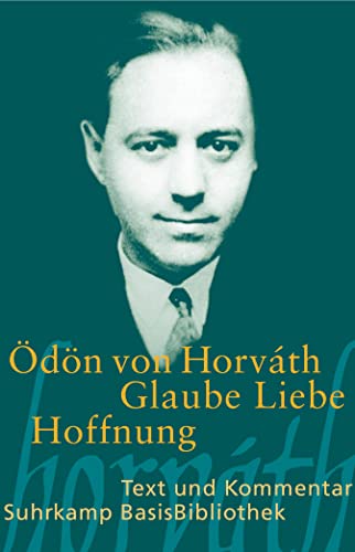 Glaube Liebe Hoffnung: Ein kleiner Totentanz (Suhrkamp BasisBibliothek)