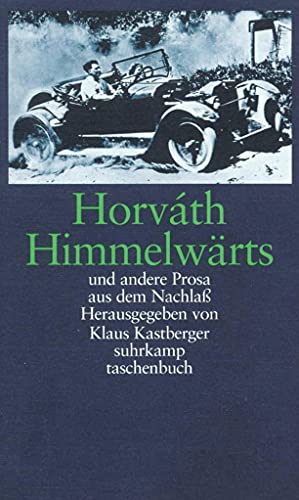 Himmelwärts und andere Prosa aus dem Nachlaß: Supplementband I: Himmelwärts und andere Prosa aus dem Nachlaß (suhrkamp taschenbuch)