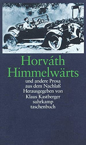 Himmelwärts und andere Prosa aus dem Nachlaß: Supplementband I: Himmelwärts und andere Prosa aus dem Nachlaß (suhrkamp taschenbuch) von Suhrkamp Verlag AG