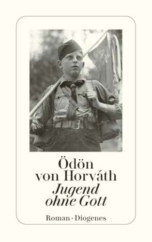 Jugend ohne Gott: Mit drei autobiographischen Notizen des Autors und einem Nachruf von Klaus Mann (detebe) von Diogenes Verlag AG