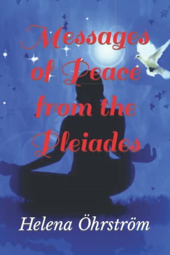 Messages of Peace from the Pleiades