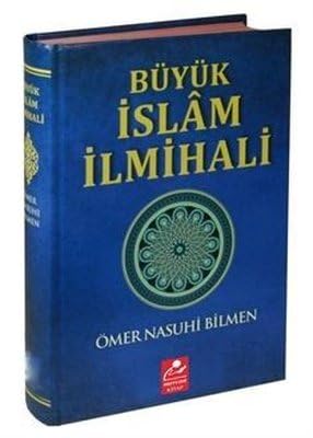 Büyük İslam İlmihali (Resimli Abdest ve Namaz Hocası İlaveli )