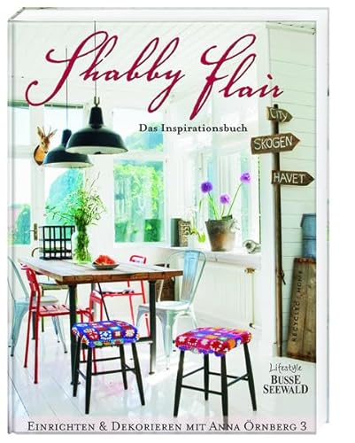 Shabby Flair: Das Inspirationsbuch