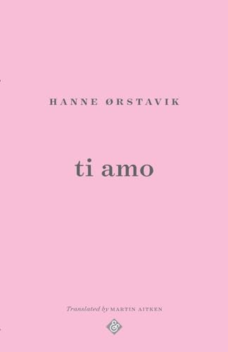 Ti Amo von And Other Stories