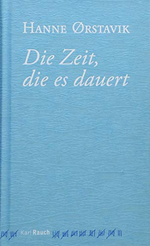 Die Zeit, die es dauert von Rauch, Karl Verlag