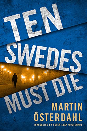 Ten Swedes Must Die (Max Anger, 2, Band 2)