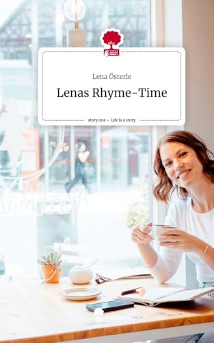 Lenas Rhyme-Time. Life is a Story - story.one von story.one publishing