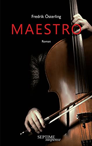 Maestro (Septime suspense) von Septime Verlag e.U.