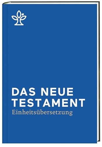 Das Neue Testament.: Revidierte Einheitsübersetzung 2017