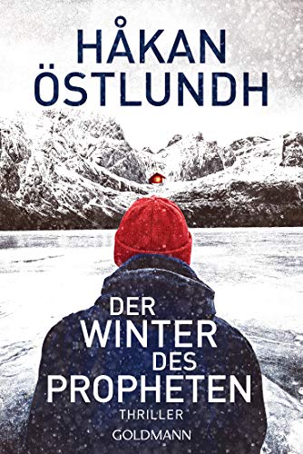 Der Winter des Propheten: Thriller (Die Elias-Krantz-Trilogie, Band 1)