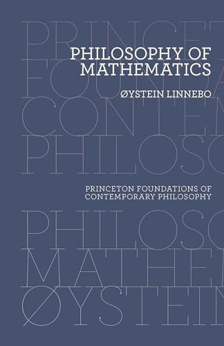 Philosophy of Mathematics (Princeton Foundations of Contemporary Philosophy) von Princeton University Press