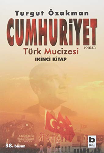 Cumhuriyet: Türk Mucizesi 2. Kitap