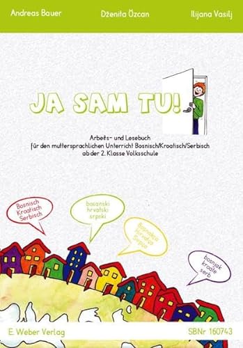 Ja sam tu!: Arbeits- und Lesebuch für den Muttersprachlichen Unterricht Bosnisch/Kroatisch/Serbisch in der 2. bis 4. Klasse Grundschule